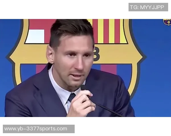 前巴萨高管回忆梅西离开时泪洒发布会称他是无可争议的世界最佳 前巴萨高管回忆梅西离开时泪洒发布会称他是无可争议的世界最佳