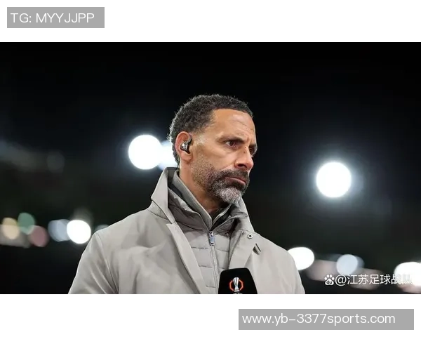 费迪南德称赞拉门斯门将表现提升后防稳定性球队受益明显